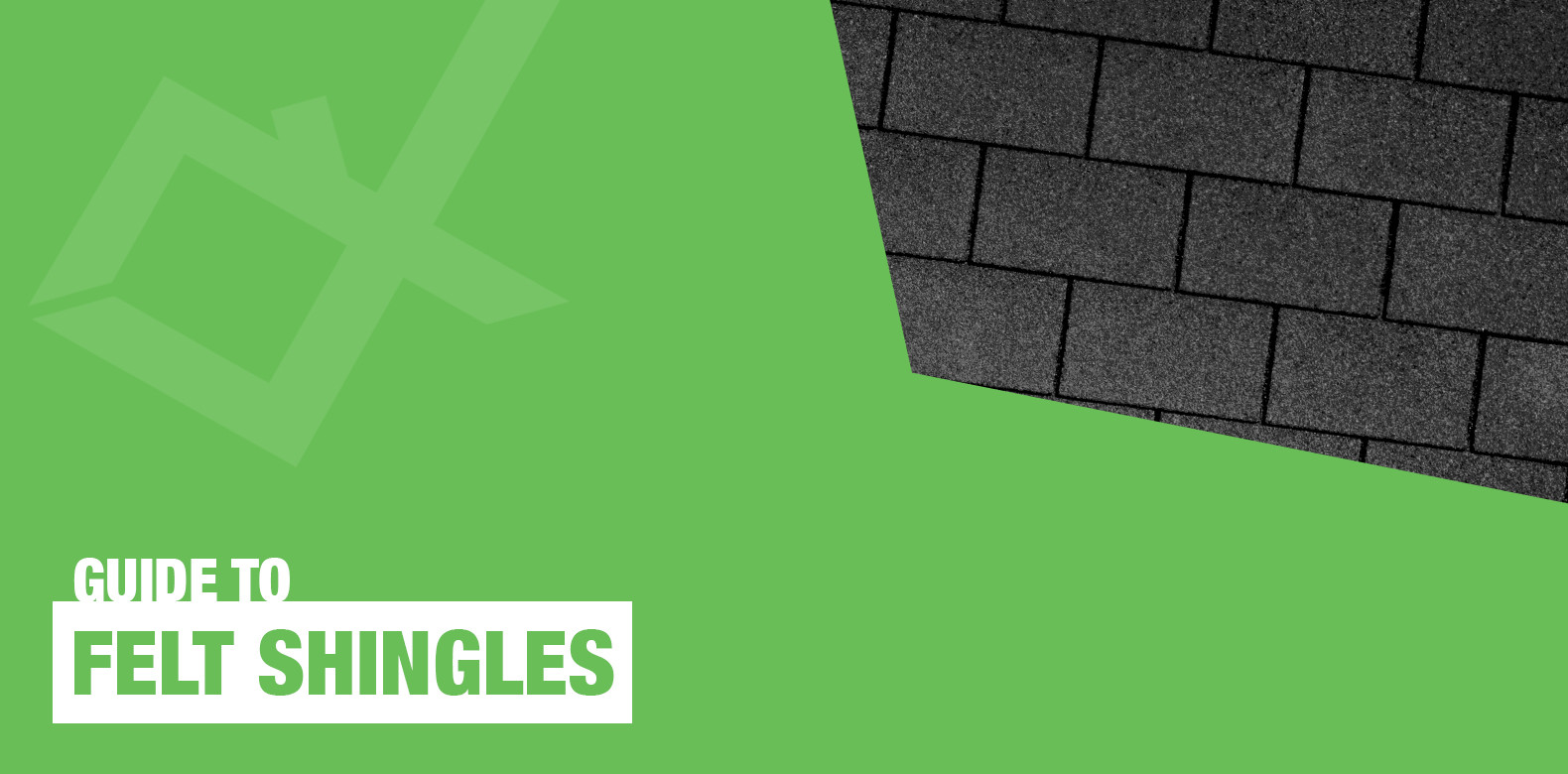 Guide to Felt Shingles